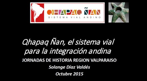Qhapaq Ñan, el sistema vial para la integración andina
